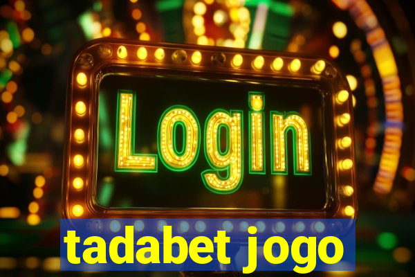 tadabet jogo